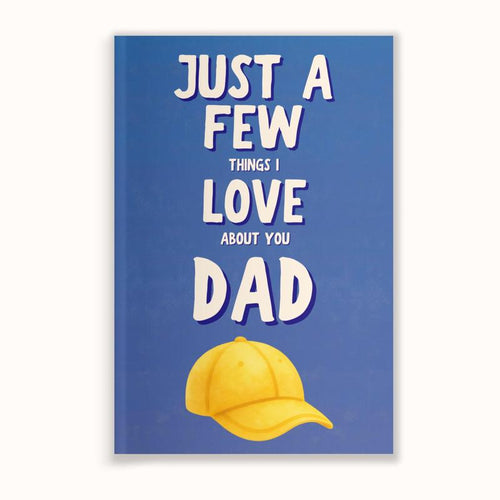 Just A Few Things I Love About You Dad - Personalized Gift for Father's Day